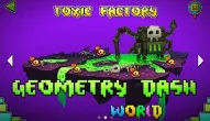 Geometry Dash World: Toxic Factory